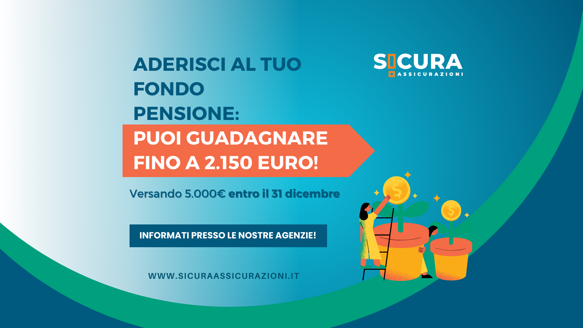 Aderisci al tuo Fondo Pensione: puoi guadagnare fino a 2.150€! - Sicura Assicurazioni